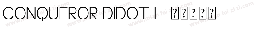 Conqueror Didot L字体转换